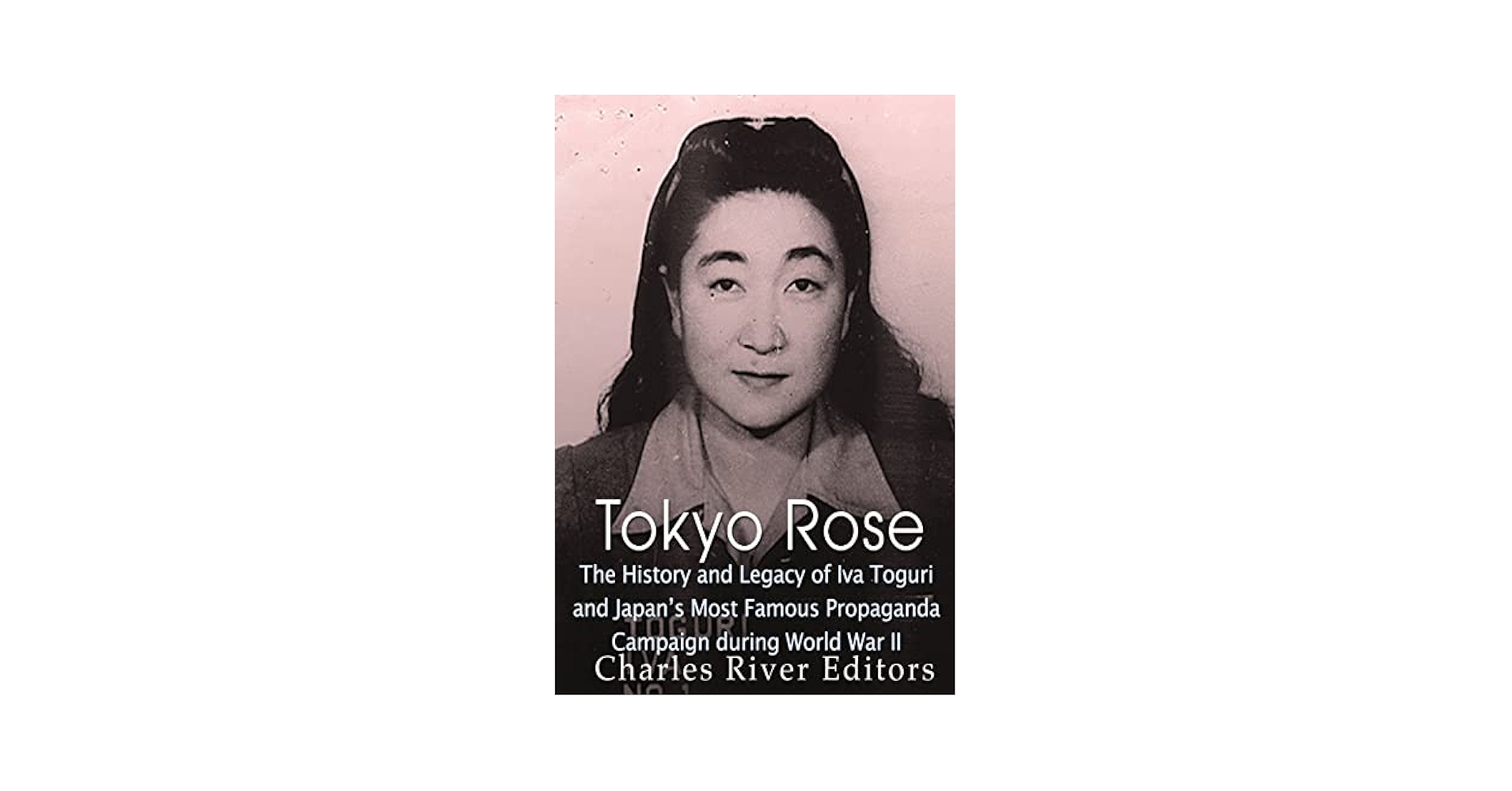 洋書  Iva 　The True Story of Tokyo Rose Iva: The True Story of Tokyo Rose: Weedall, Mike